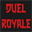 Duel Royale (ROYALE)